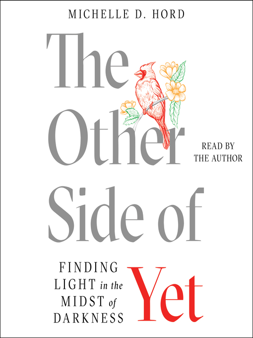 Title details for The Other Side of Yet by Michelle D. Hord - Wait list